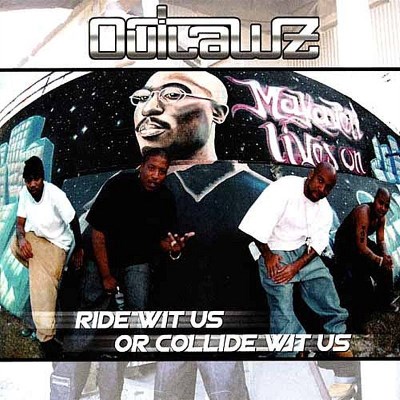 Outlawz/Ride Wit Us Or Collide Wit Us@Explicit Version